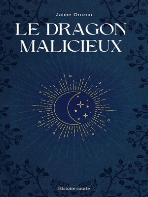 cover image of Le Dragon Malicieux